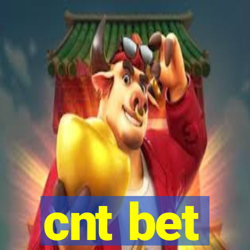 cnt bet